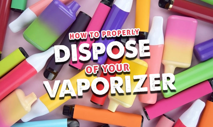 So entsorgen Sie Ihren Vaporizer ordnungsgemäß 