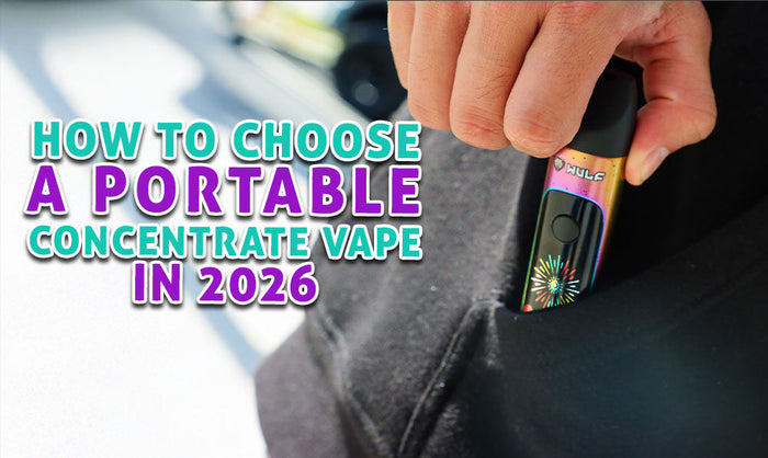 Cómo elegir un vaporizador de concentrados portátil en 2026 (Guía del comprador)